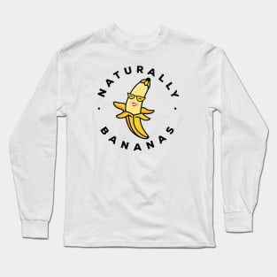 Naturally Bananas Long Sleeve T-Shirt